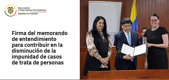 El Consejo Superior de la Judicatura, la Comisión Nacional de Género de la Rama Judicial y Abogados Sin Fronteras Canadá establecieron alianza para la lucha contra la trata de personas