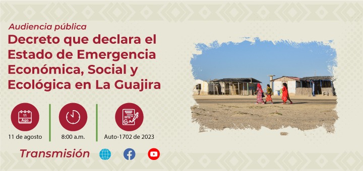 Declaración del Estado de Emergencia Económica, Social y Ecológica en el departamento de La Guajira
