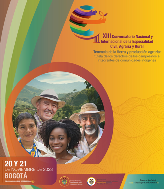 Invitación a seguir la transmisión del XIII Conversatorio Nacional y III Internacional de la especialidad Civil, Agraria y Rural: “Tenencia de la Tierra y Producción Agraria -Tutela de los derechos de los campesinos e integrantes de comunidades indígenas”