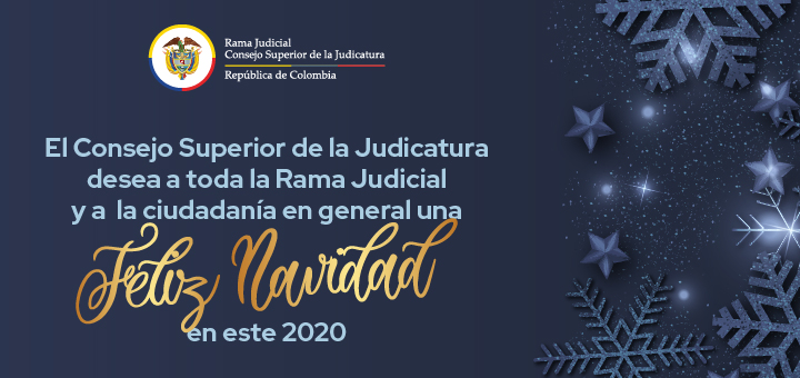 Consejo Superior de la Judicatura desea a todos Feliz Navidad