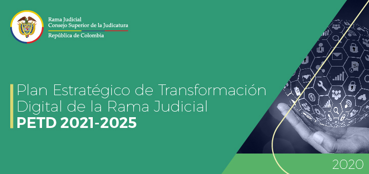 El Consejo Superior de la Judicatura adopta el Plan Estratégico de la Rama Judicial