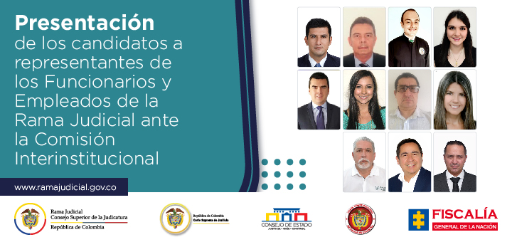 Presentación de candidatos a representantes de los funcionarios y empleados de la Rama Judicial ante la Comisión Interinstitucional