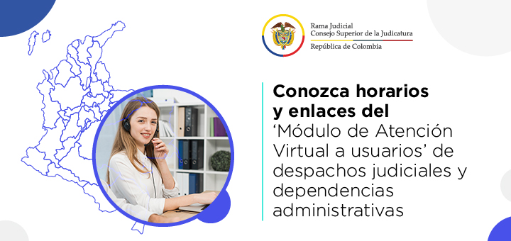 Conozca horarios y enlaces del ‘Módulo de Atención Virtual a usuarios’