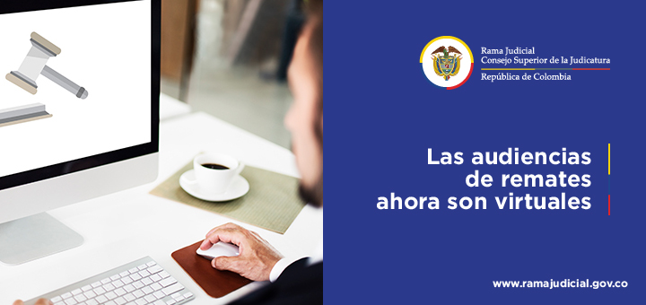 Las audiencias de remates ahora son virtuales