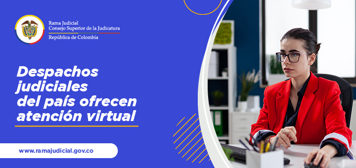 Despachos judiciales del país ofrecen atención virtual