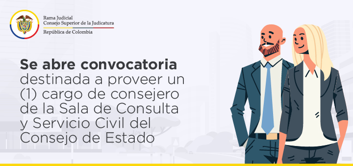 El Consejo Superior de la Judicatura - Presidencia, invita a todos los interesados que reúnan los requisitos establecidos en la Constitución Política y en la ley, que aspiren a ocupar la citada vacante, para que presenten su hoja de vida y acrediten las calidades mínimas exigidas