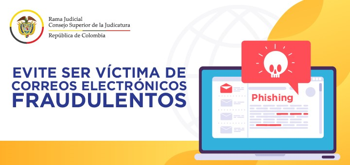 Este Alerta: Algunos correos electrónicos no pertenecen a cuentas oficiales de despachos de la Rama Judicial.