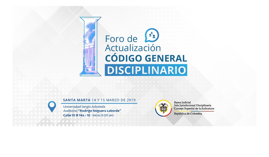 Evento que se llevará a cabo, los días 14 y 15 de marzo de 2019 en la ciudad de Santa Marta (Magdalena), en la Universidad Sergio Arboleda