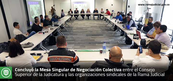 Concluye mesa de negociación entre el Consejo Superior de la Judicatura y los sindicatos de la Rama Judicial