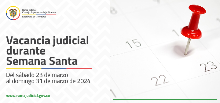 Información vacancia judicial Semana Santa