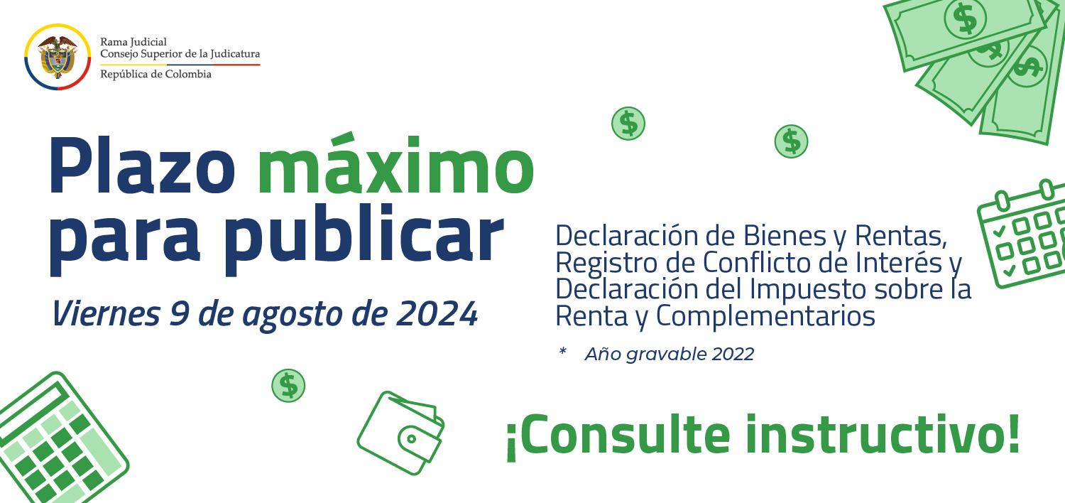 Consejo Superior de la Judicatura invita a diligenciar y actualizar el formulario de declaración de bienes y rentas.