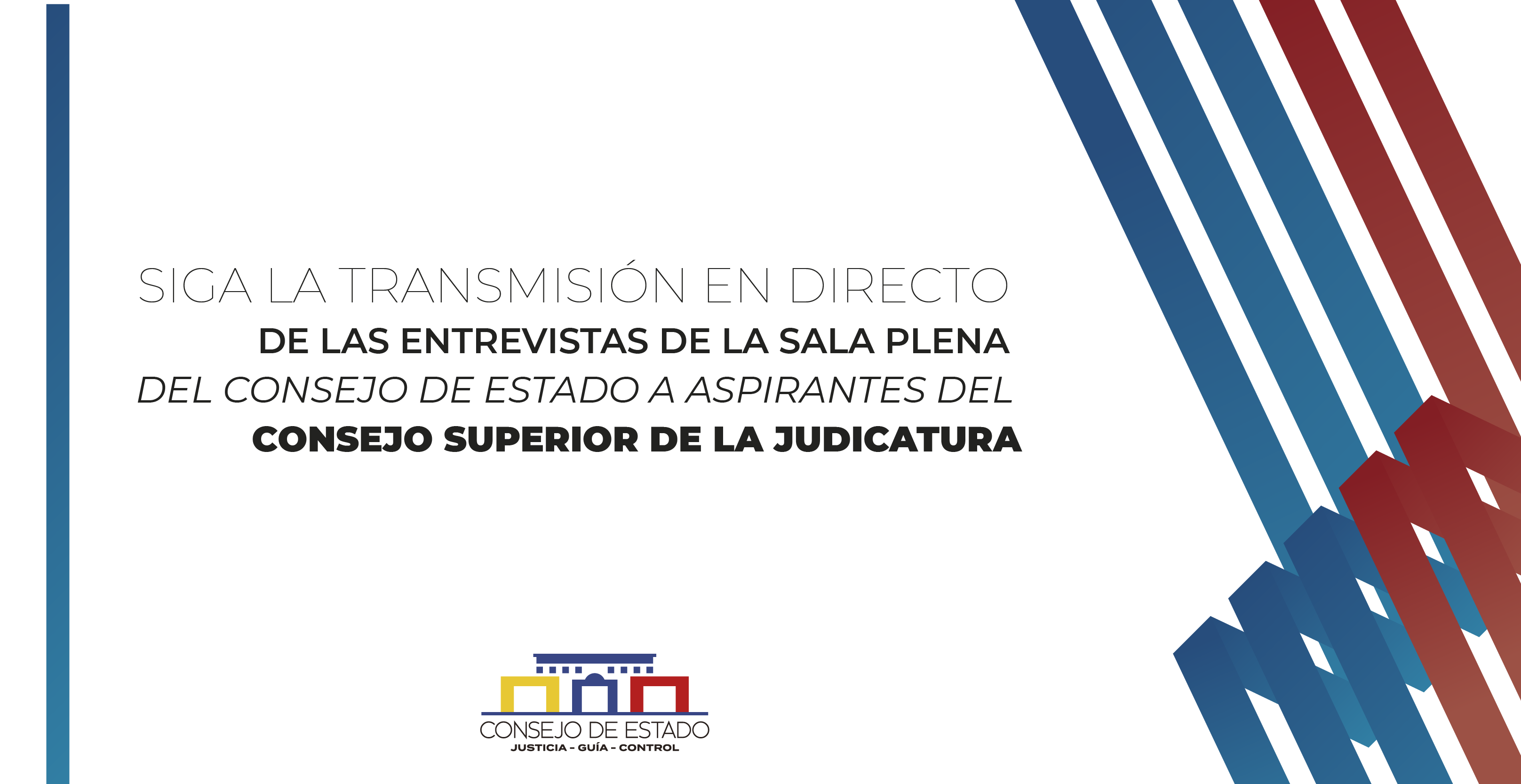 Siga la transmisión en directo de las entrevistas de la Sala Plena del Consejo de Estado de los aspirantes al cargo de Magistrado del Consejo Superior de la Judicatura en reemplazo del Doctor Edgar Carlos Sanabria Melo, día 11 de febrero de 2020, hora: 3:00 p.m.
