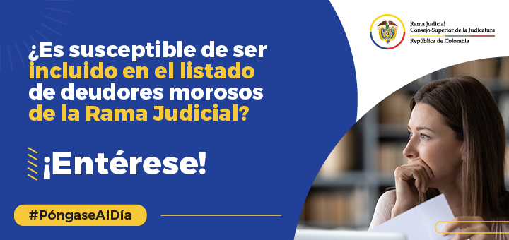 Deudores de la Rama Judicial podrán ponerse al día y evitar reportes negativos en el Boletín de Deudores del Estado Imagen de noticia pequeña deudores d