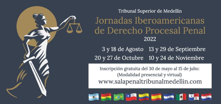 Inscríbase y participe de la Jornadas Iberoamericanas de Derecho Procesal Penal 2022