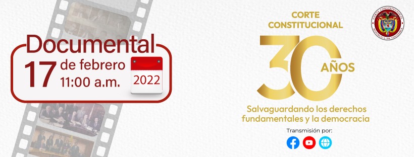 Vea en directo por Señal institucional, streaming y a través de redes sociales, el evento que conmemora los 30 años de la Corte Constitucional