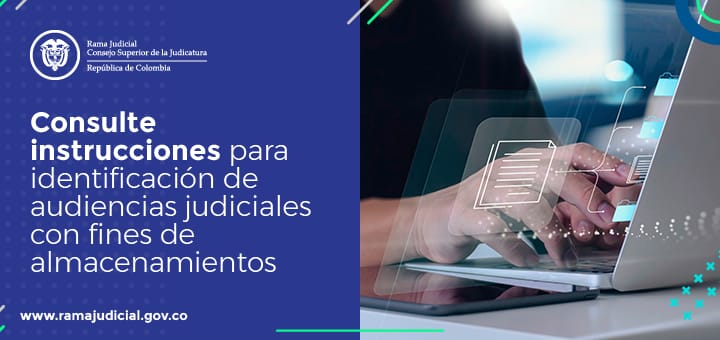 Judicatura publica instrucciones a los servidores judiciales para identificar las audiencias judiciales