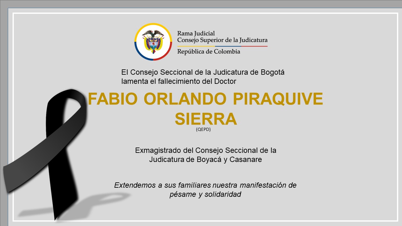 Condolencias Fabio Orlando Piraquive Sierra