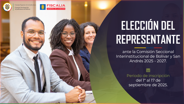 Convocatoria a elección de representante de empleados y funcionarios ante la Comisión Seccional Interinstitucional de Bolívar y San Andrés 2025 - 2027