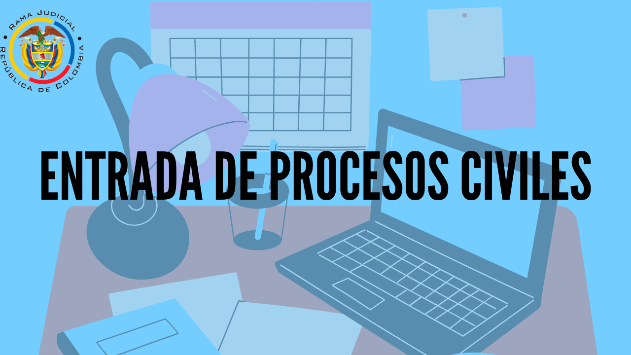 ENTRADA DE PROCESOS AL DESPACHO