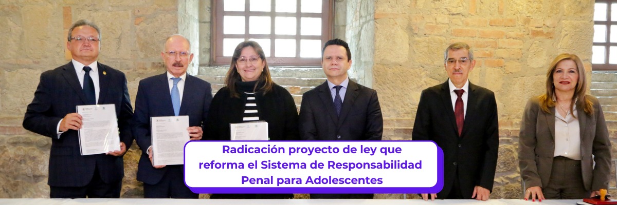Judicatura y MinJusticia radican reforma para fortalecer el Sistema de Responsabilidad Penal para Adolescentes (SRPA