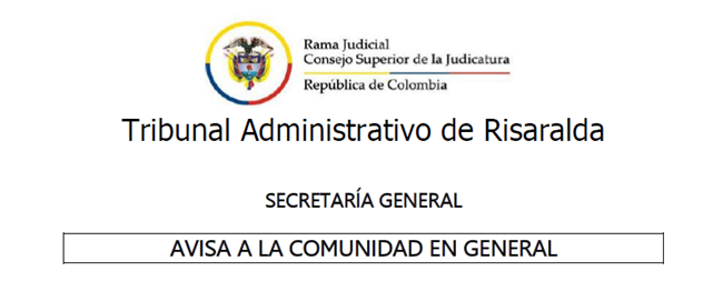 Aviso a la Comunidad en general - Tribunal Administrativo de Risaralda