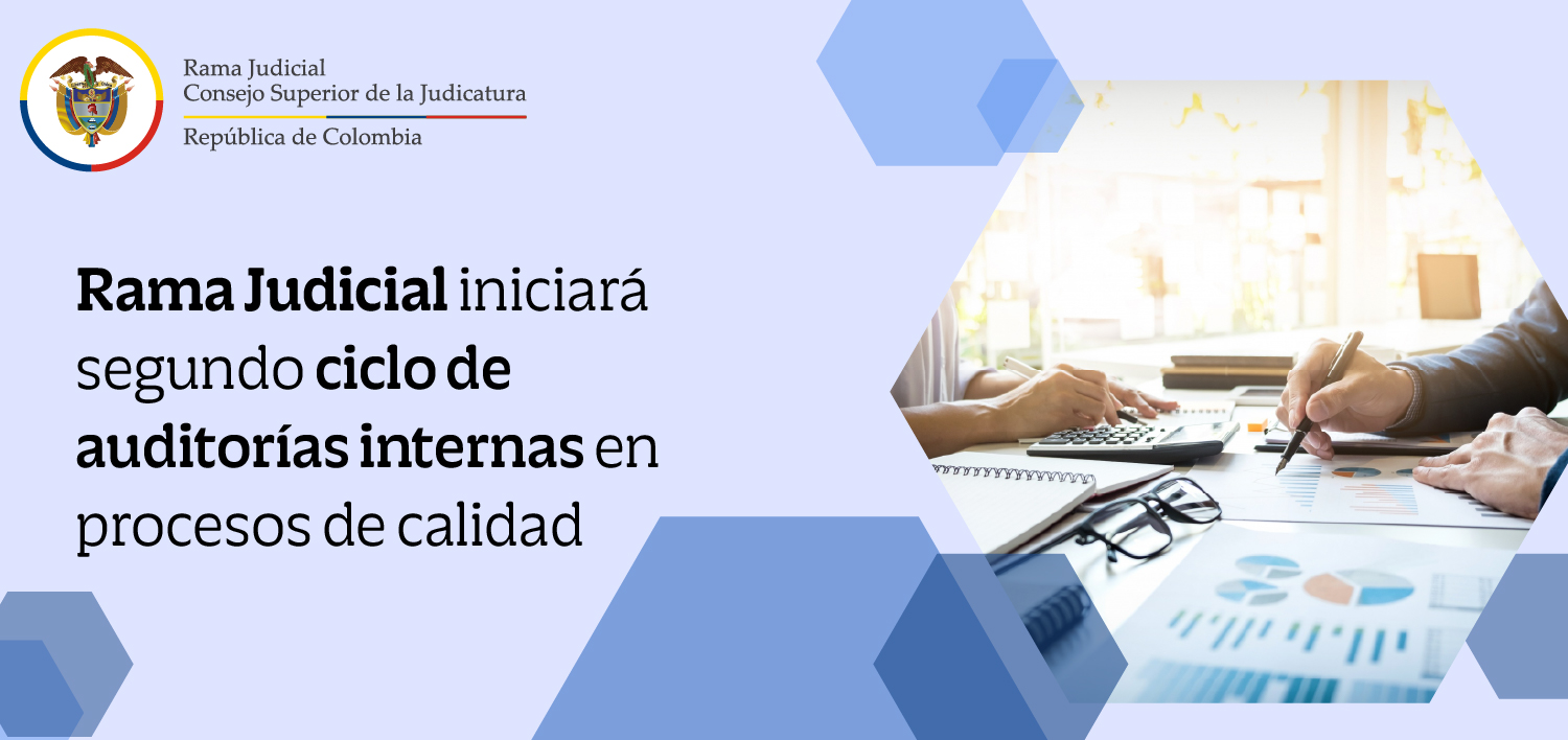 Rama Judicial iniciará segundo ciclo de auditorías internas en procesos de calidad