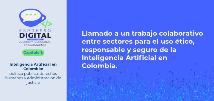 Llamado a un trabajo colaborativo entre sectores para el uso ético, responsable y seguro de la Inteligencia Artificial en Colombia