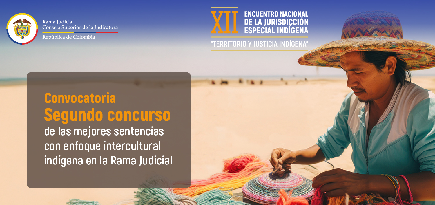 Segundo concurso de las mejores sentencias con enfoque intercultural indígena en la Rama Judicial