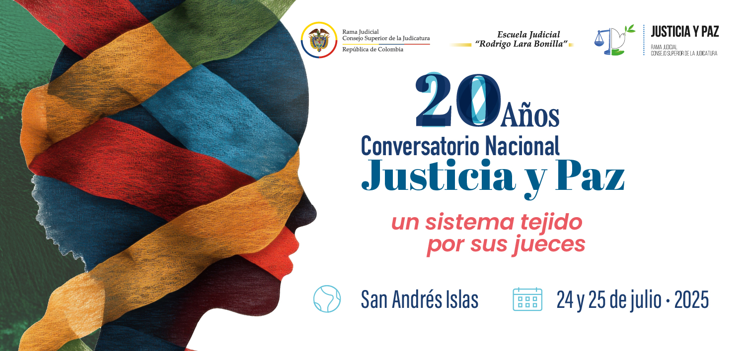 Consejo Superior de la Judicatura conmemora 20 años de la Ley de Justicia y Paz