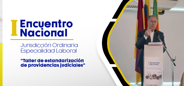 Judicatura busca la estandarización de providencias judiciales, para avanzar hacia una justicia más clara y cercana para el ciudadano