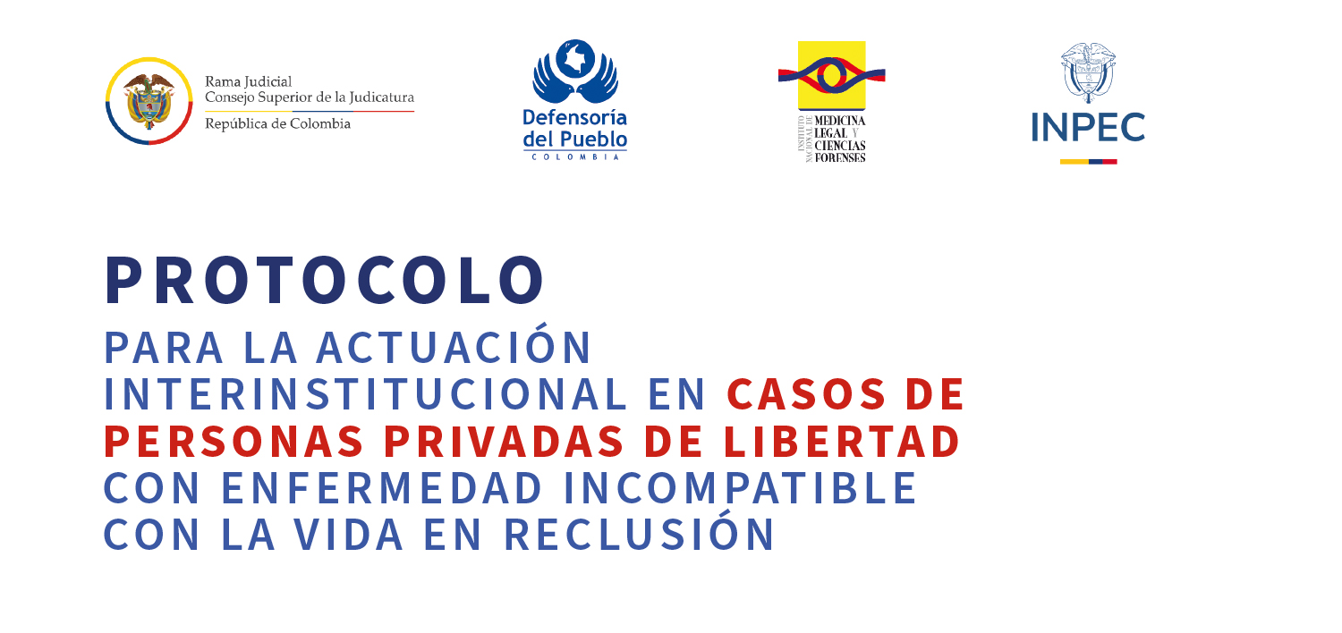Protocolo para proteger la vida y salud de personas privadas de la libertad con enfermedades incompatibles con la vida en reclusión