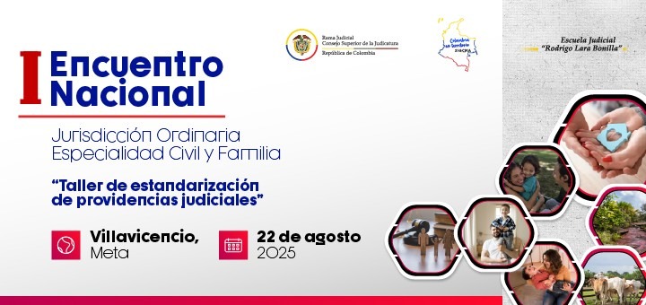 Judicatura realizará 1er Encuentro de Estandarización de Providencias Judiciales de la Jurisdicción Ordinaria – Especialidad Civil Familia