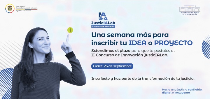 Se amplía el plazo de inscripción del II Concurso de Innovación de la Rama Judicial - JusticIALab 2025