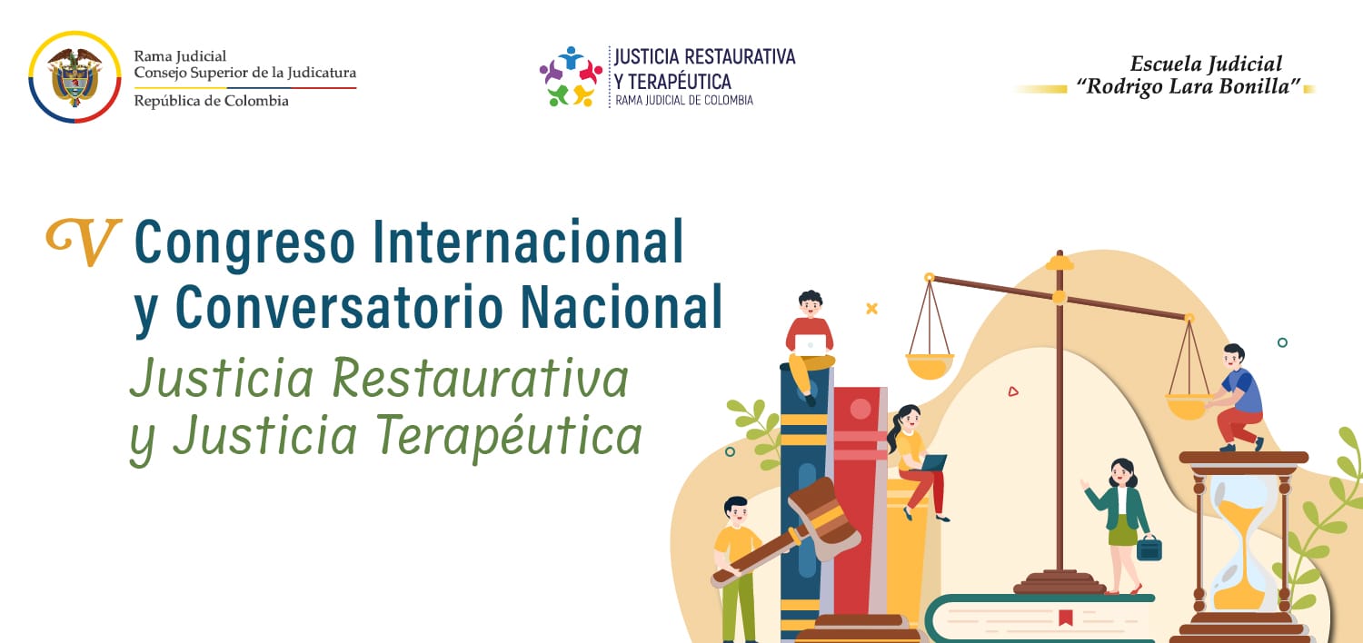 Cartagena es escenario del V Congreso Internacional y Conversatorio Nacional de Justicia Restaurativa y Justicia Terapéutica 2025