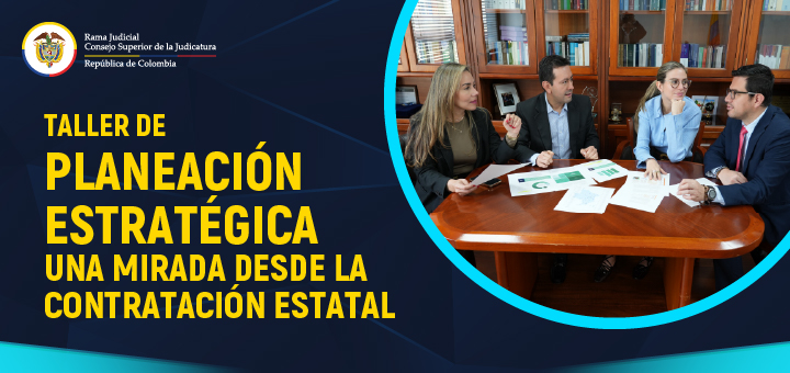 Judicatura realizará el Taller “Planeación Estratégica: una mirada desde la contratación estatal”