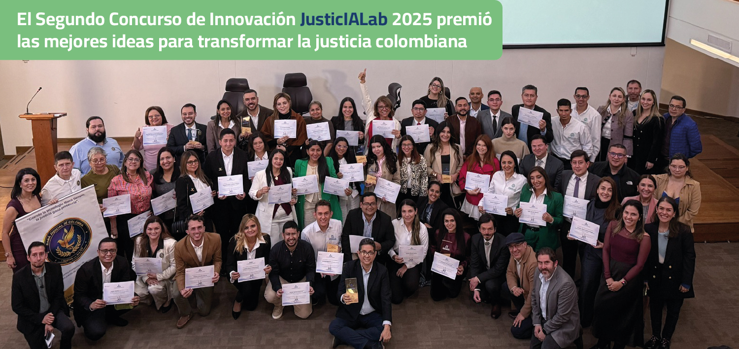 El II Concurso de Innovación JusticIALab 2025 premió las mejores ideas para transformar la justicia colombiana