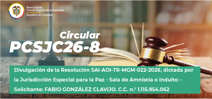 Circulares Consejo Superior de la Judicatura 2026