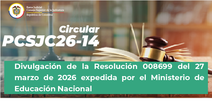 Circulares Consejo Superior de la Judicatura 2026