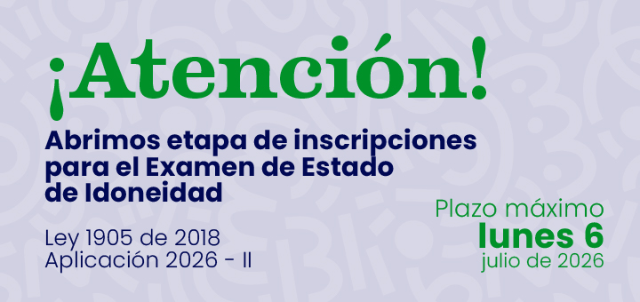 Consejo Superior de la Judicatura abre inscripciones para presentar el examen de Estado de la Ley 1905 de 2018 – Aplicación 2026-II