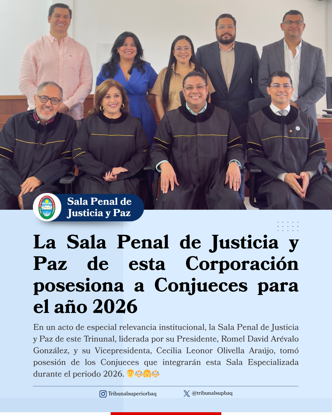 La Sala Penal de Justicia y Paz de esta Corporación posesiona a Conjueces para el año 2026