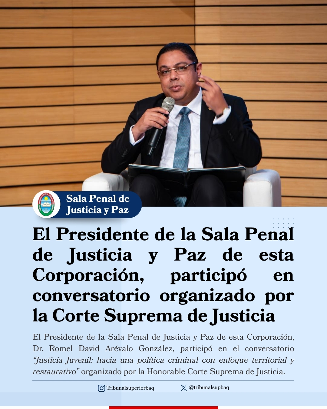 El Presidente de la Sala Penal de Justicia y Paz participó en conversatorio organizado por la Corte Suprema de Justicia
