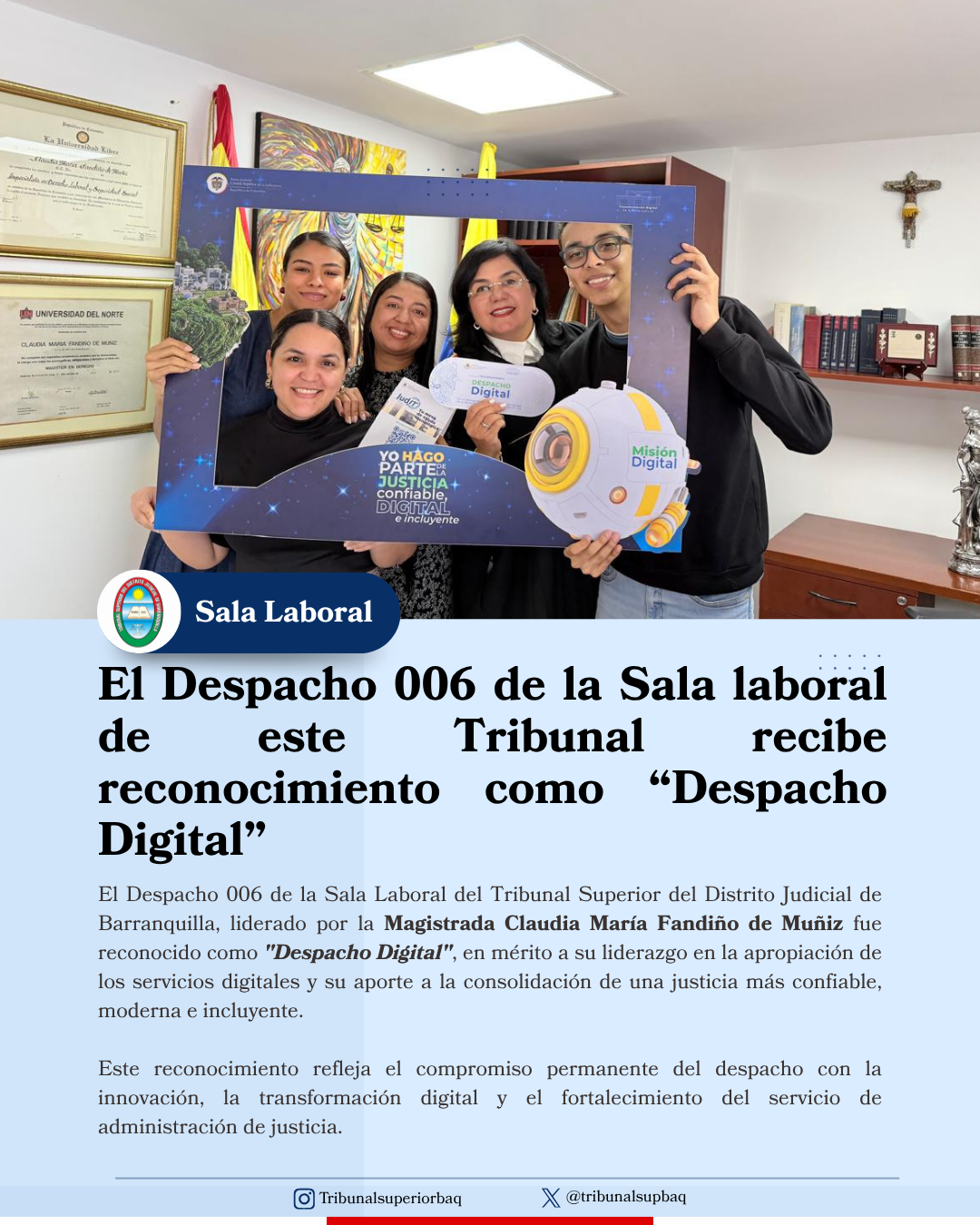 El Despacho 006 de la Sala Laboral de este Tribunal recibe reconocimiento como 