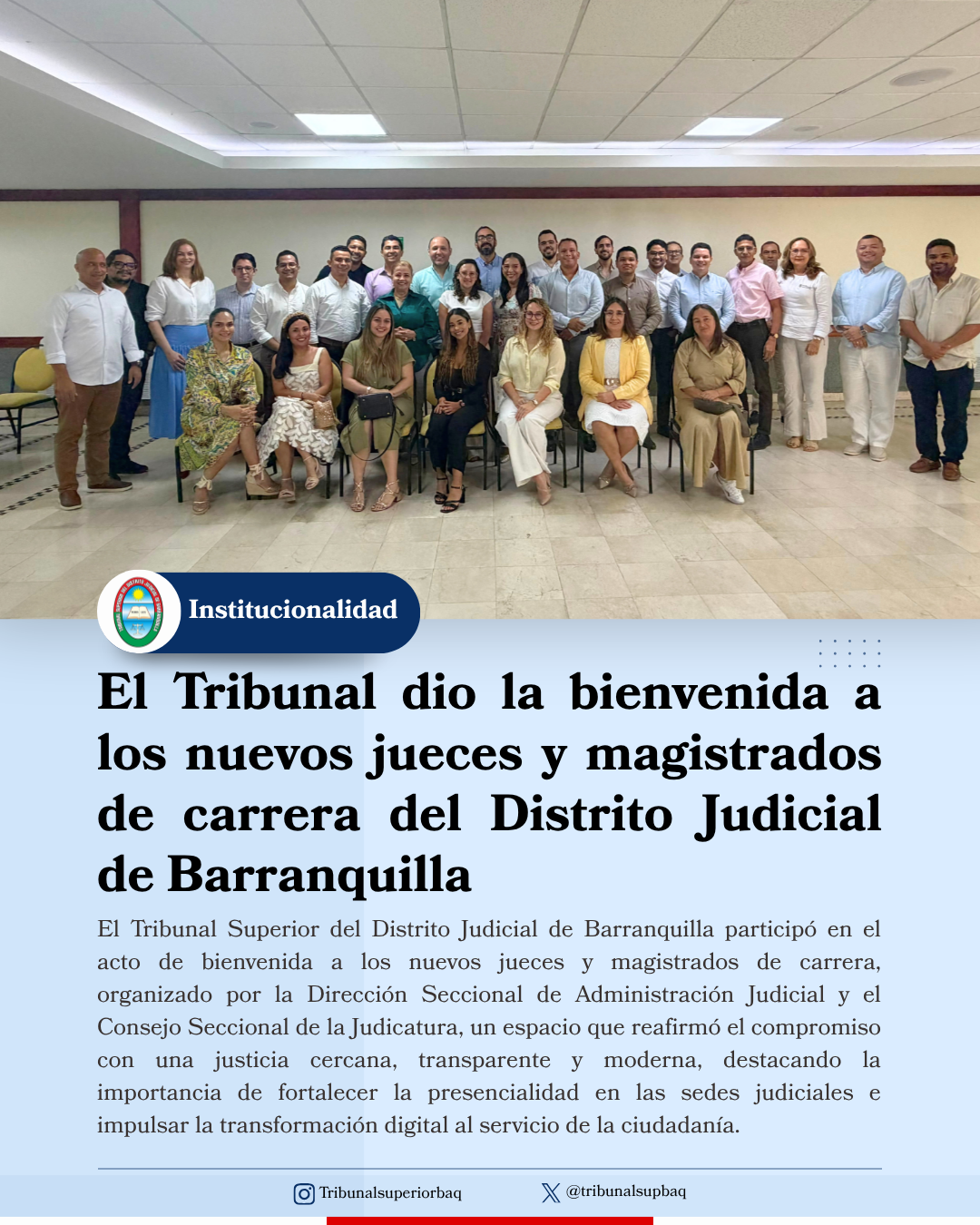 El Tribunal dio la bienvenida a los nuevos jueces y magistrados de carrera del Distrito Judicial de Barranquilla