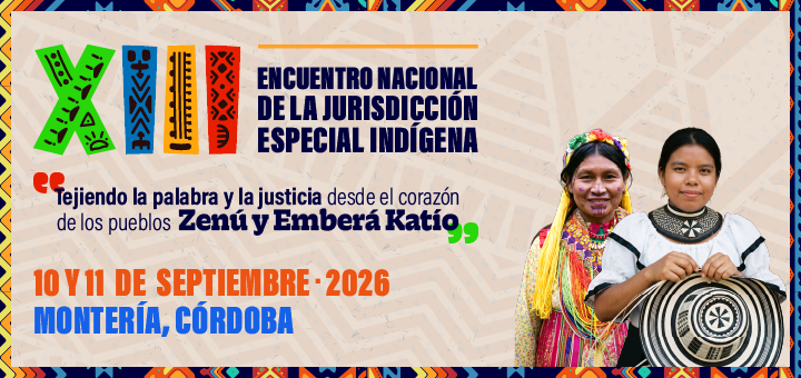 Judicatura realiza el XIII Encuentro Nacional de la Jurisdicción Especial Indígena para tejer la palabra y la justicia